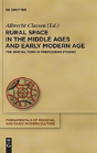 Rural Space In The Middle Ages And Early Modern Age - Preview