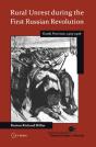 Rural Unrest During The First Russian Revolution - Preview
