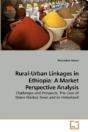 Rural-Urban Linkages In Ethiopia: A - Preview