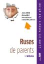 Ruses De Parents. Mille Astuces Inavouab - Preview