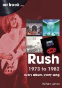 Rush 1973 To 1982 On Track