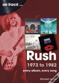 Capa do artigo Rush 1973 To 1982 On Track
