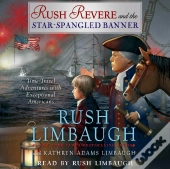 Rush Revere And The Star-Spangled Banner
