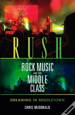 Capa do artigo Rush, Rock Music, And The Middle Class