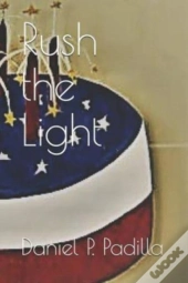 Rush The Light