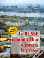 Russe D'Aujourd'Hui À Travers La Presse (Le) - Nouvelle Édition