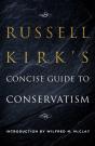 Russell Kirk'S Concise Guide To Conservatism - Preview