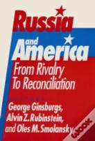 Russia And America: From Rivalry To Reconciliation