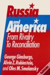 Capa do artigo Russia And America: From Rivalry To Reconciliation