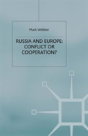 Russia And Europe: Conflict Or Cooperation? - Preview