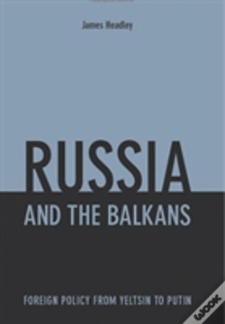 Capa do artigo Russia And The Balkans