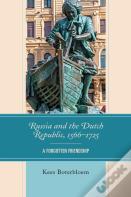 Russia And The Dutch Republic, 1566â€“1725