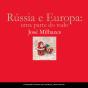 Rússia E Europa: Uma Parte Do Todo - Preview