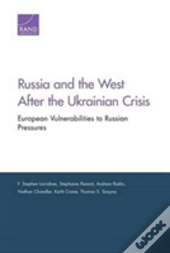 Russia & The West After The Ukrainian Crisis