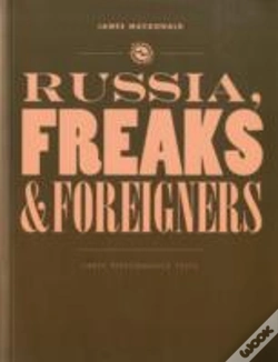 Capa do artigo Russia, Freaks And Foreigners