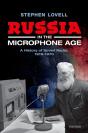 Russia In The Microphone Age - Preview