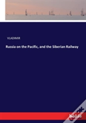 Capa do artigo Russia On The Pacific, And The Siberian Railway