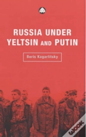 Russia Under Yeltsin And Putin