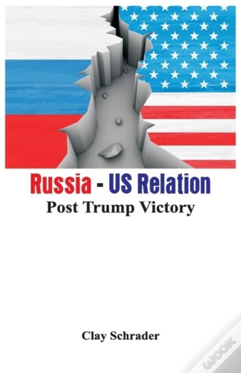 Russia - Us Relation: Post Trump Victory