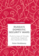 Russiaâ€™S Domestic Security Wars