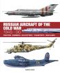 Russian Aircraft Of The Cold War - Preview