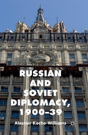 Russian And Soviet Diplomacy, 1900-39 - Preview