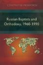 Russian Baptists And Orthodoxy: 1960-1990 - Preview