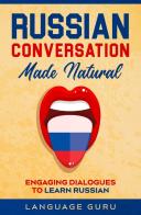 Russian Conversation Made Natural: Engag