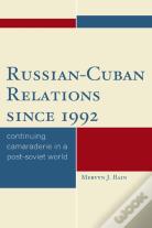 Russian-Cuban Relations Since 1992