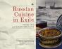 Russian Cuisine In Exile - Preview