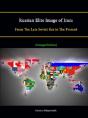 Russian Elite Image Of Iran: From The Late Soviet Era To The Present (Enlarged Edition) - Preview