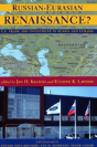 Russian-Eurasian Renaissance? - Preview