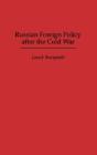 Russian Foreign Policy After The Cold War - Preview