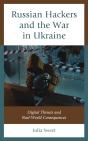 Russian Hackers And The War In Ukraine - Preview