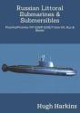 Russian Littoral Submarines & Submersibles - Preview