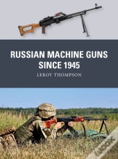 Russian Machine Guns Since 1945