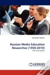 Russian Media Education Researches (1950-2010)