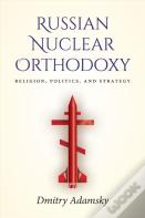 Russian Nuclear Orthodoxy