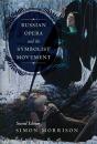 Russian Opera And The Symbolist Movement, Second Edition - Preview