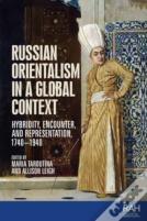 Russian Orientalism In A Global Context
