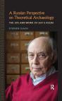 Russian Perspective On Theoretical Archaeology - Preview