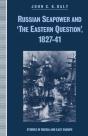 Russian Seapower And 'The Eastern Question' 1827-41 - Preview