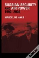 Russian Security And Air Power, 1992-2002