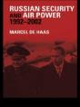 Russian Security And Air Power, 1992-2002 - Preview