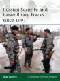 Russian Security And Paramilitary Forces Since 1991 - Preview
