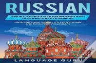 Russian Short Stories For Beginners And Intermediate Learners