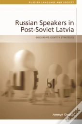 Russian-Speakers In Post-Soviet Latvia