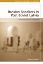 Russian-Speakers In Post-Soviet Latvia - Preview