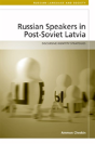 Russian-Speakers In Post-Soviet Latvia - Preview
