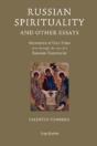 Russian Spirituality And Other Essays: M - Preview